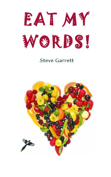 Eat My Words by Steve Garrett | Blurb Books