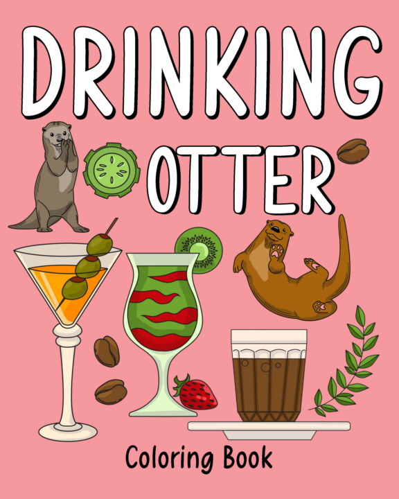 Drinking Otter Coloring Book By Paperland Blurb Books
